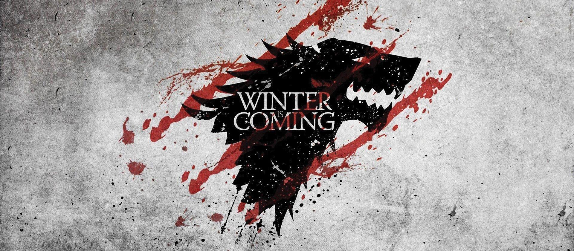 Winter is Coming