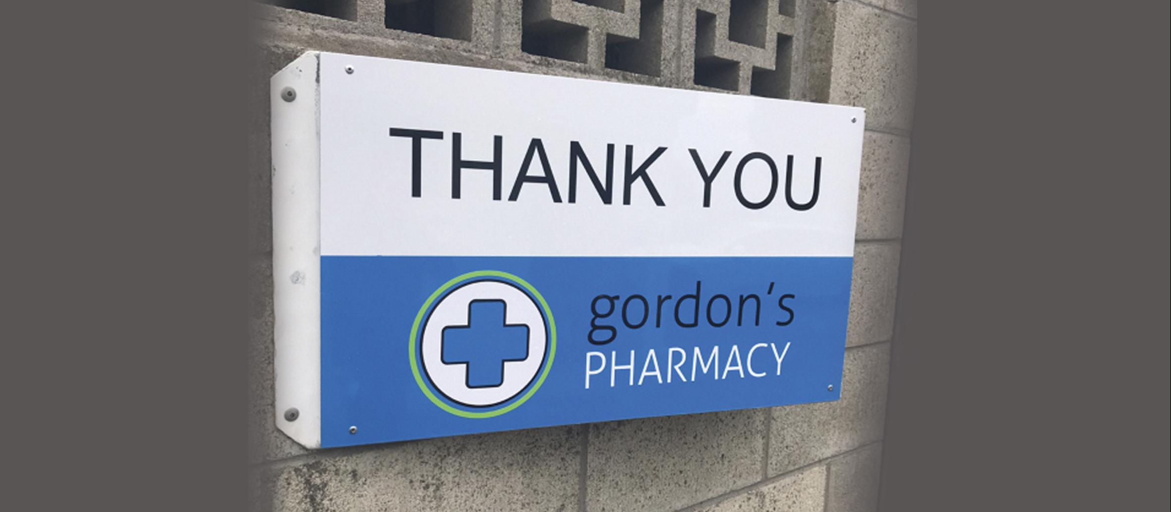 Gordon Pharmacy Thank You sign